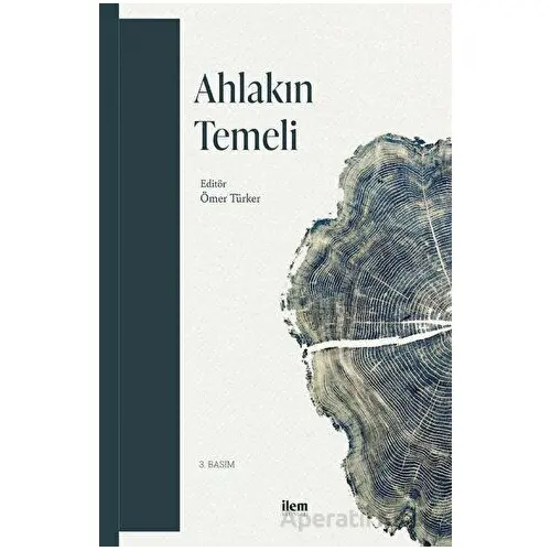 Ahlakın Temeli - Kolektif - İlem Yayınları