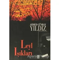 Leyl Işıkları - Ahmed Günbay Yıldız - Timaş Yayınları