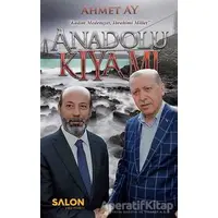 Anadolu Kıyamı - Ahmet Ay - Salon Yayınları