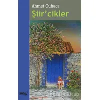 Şiircikler - Ahmet Çuhacı - Sınırsız Kitap