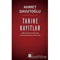 Tarihe Kayıtlar - Ahmet Davutoğlu - Küre Yayınları