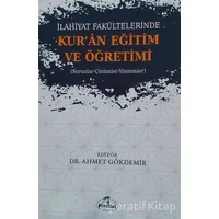 İlahiyat Fakültelerinde Kuran Eğitim ve Öğretimi - Ahmet Gökdemir - Ravza Yayınları