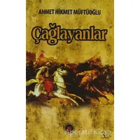 Çağlayanlar - Ahmet Hikmet Müftüoğlu - Türk Edebiyatı Vakfı Yayınları