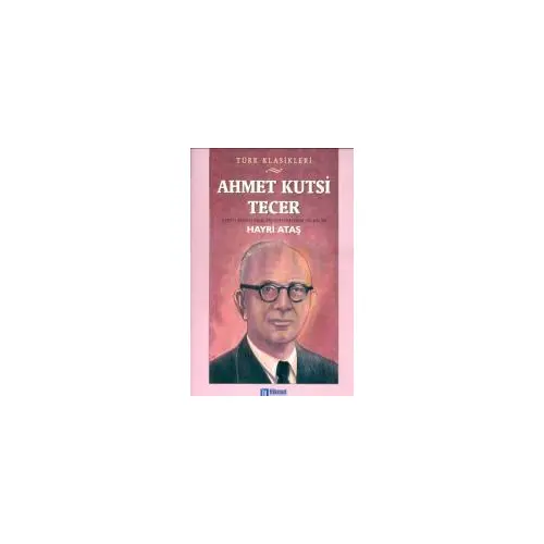 Ahmet Kutsi Tecer - Hayri Ataş - Hikmet Neşriyat