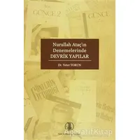 Nurullah Ataç’ın Denemelerinde Devrik Yapılar - Yeter Torun - Türk Dil Kurumu Yayınları