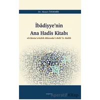 İbadiyyenin Ana Hadis Kitabı - Ahmet Özdemir - Araştırma Yayınları