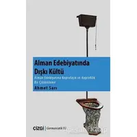 Alman Edebiyatında Dışkı Kültü - Ahmet Sarı - Çizgi Kitabevi Yayınları