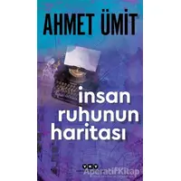 İnsan Ruhunun Haritası - Ahmet Ümit - Yapı Kredi Yayınları