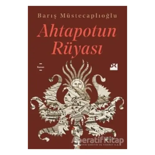 Ahtapotun Rüyası - Barış Müstecaplıoğlu - Doğan Kitap