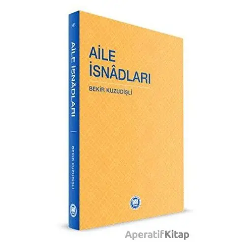 Aile İsnadları - Bekir Kuzudişli - Marmara Üniversitesi İlahiyat Fakültesi Vakfı