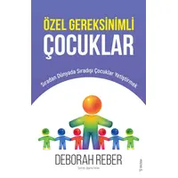 Özel Gereksinimli Çocuklar - Deborah Reber - Sola Unitas