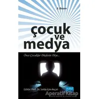 Çocuk ve Medya - Selda İçin Akçalı - Nobel Akademik Yayıncılık