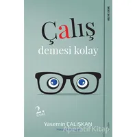 Çalış Demesi Kolay - Yasemin Çalışkan - Sola Unitas