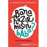 Bana Hazır mısın Baba? - Şirin Seçkin - Remzi Kitabevi