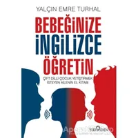 Bebeğinize İngilizce Öğretin - Yalçın Emre Turhal - Yediveren Yayınları