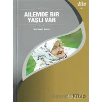 Ailemde Bir Yaşlı Var Ailem 4 - Mürüvvet Aktaş - Diyanet İşleri Başkanlığı