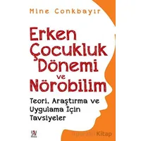 Erken Çocukluk Dönemi Ve Nörobilim - Mine Conkbayır - Panama Yayıncılık