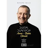 Dijital Dünyada Anne-Baba Olmak - Orhan Toker - Vadi Yayınları