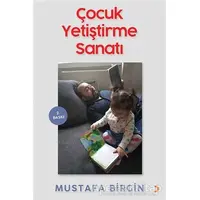 Çocuk Yetiştirme Sanatı - Mustafa Birgin - Cinius Yayınları