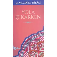 Yola Çıkarken - Mecdi El-Hilali - Beka Yayınları