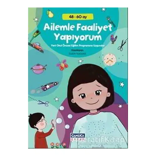 Ailemle Faaliyet Yapıyorum - Suzan Karadal - Çamlıca Çocuk Yayınları