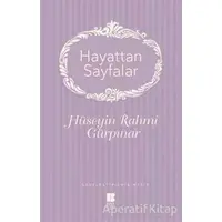 Hayattan Sayfalar - Hüseyin Rahmi Gürpınar - Bilge Kültür Sanat