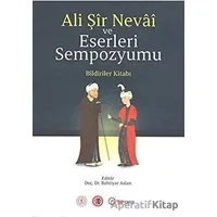 Ali Şir Nevai ve Eserleri Sempozyumu - Bahtiyar Arslan - Akademik Kitaplar