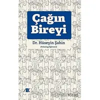 Çağın Bireyi - Hüseyin Şahin - Akademik Kitaplar