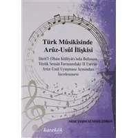 Türk Musikisinde Aruz-Usül İlişkisi - Neşe Yeşim Altınel Çoban - Karekök Yayınları