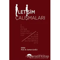 İletişim Çalışmaları - Serhat Ulağlı - Motto Yayınları