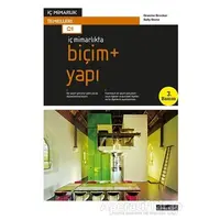 İç Mimarlıkta Biçim + Yapı - Graeme Brooker - Literatür Yayıncılık