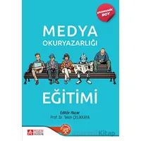 Medya Okuryazarlığı Eğitimi (Ekonomik Boy) - Tekin Çelikkaya - Pegem Akademi Yayıncılık