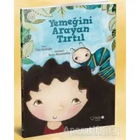 Yemeğini Arayan Tırtıl - Tülin Kozikoğlu - Redhouse Kidz Yayınları