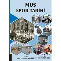 Muş Spor Tarihi - Ömer Kaynar - Akademisyen Kitabevi