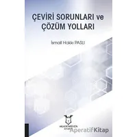 Çeviri Sorunları ve Çözüm Yolları - İsmail Hakkı Paslı - Akademisyen Kitabevi