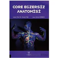 Core Egzersiz Anatomisi - Emre Gürbüz - Akademisyen Kitabevi