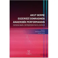 Akut Germe Egzersizi Sonrasında Anaerobik Performansın Zamana Bağlı Değişiminin İncelenmesi