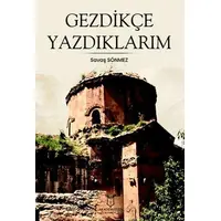 Gezdikçe Yazdıklarım - Savaş Sönmez - Akademisyen Kitabevi