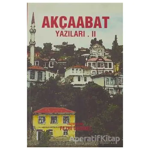 Akçaabat Yazıları 2 - Kolektif - Yedirenk Kitapları