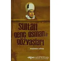 Sultan Genç Osmanın Gözyaşları - Muammer Yılmaz - Akçağ Yayınları