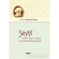 Şeyhi - Süleyman Solmaz - Akçağ Yayınları