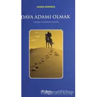 Dava Adamı Olmak - Ahmed Ağırakça - Akdem Yayınları