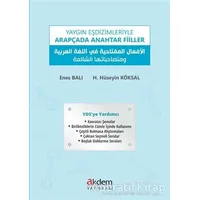 Yaygın Eşdizimleriyle Arapçada Anahtar Fiiller - Enes Balı - Akdem Yayınları