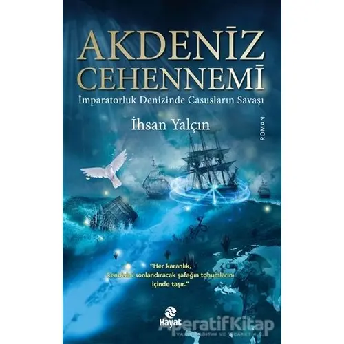 Akdeniz Cehennemi - İhsan Yalçın - Hayat Yayınları