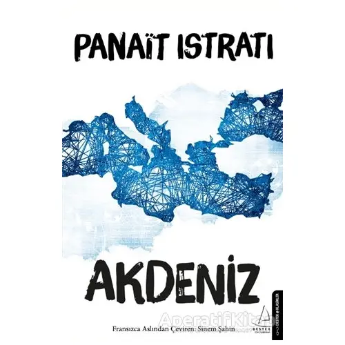 Akdeniz - Panait Istrati - Destek Yayınları