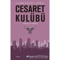 Cesaret Kulübü - Simurg Efsanesi - İlham Süheyl Aygül - Akıl Çelen Kitaplar