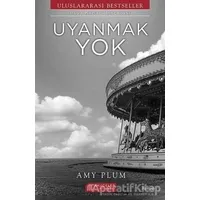 Uyanmak Yok - Amy Plum - Akıl Çelen Kitaplar