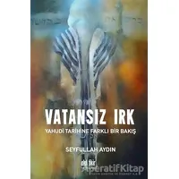 Vatansız Irk - Seyfullah Aydın - Akıl Fikir Yayınları