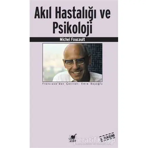 Akıl Hastalığı ve Psikoloji - Michel Foucault - Ayrıntı Yayınları