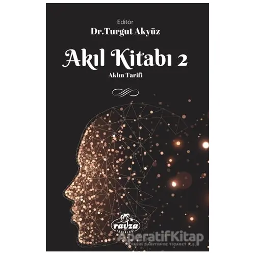 Akıl Kitabı - 2 - Turgut Akyüz - Ravza Yayınları